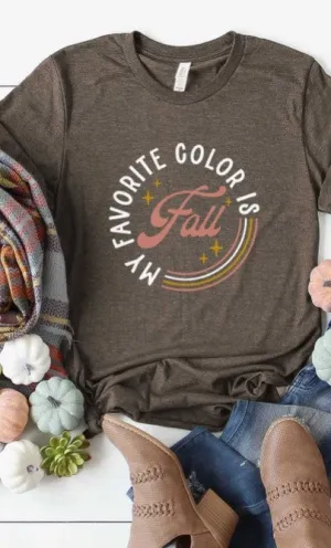 My Favorite Color is Fall Tee